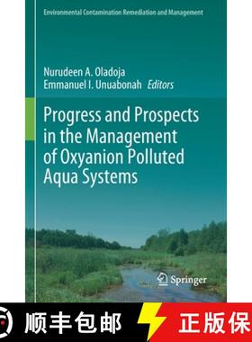 【3-4周达】Progress and Prospects in the Management of Oxyanion Polluted Aqua Systems [9783030707590]