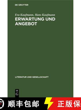 预订 Erwartung Und Angebot: Studien Zum Gegenwärtigen Verhältnis Von Literatur Und Gesellschaft in ... [9783112471913]