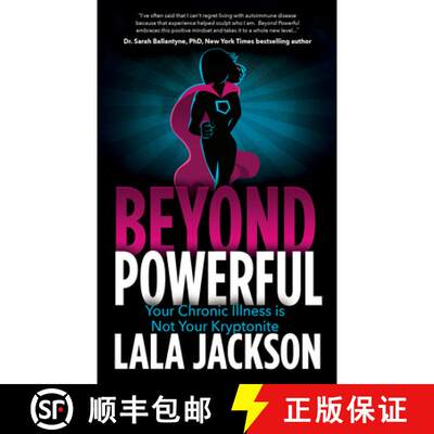 【3-4周达】Beyond Powerful : Your Chronic Illness is Not Your Kryptonite [9781683503811]