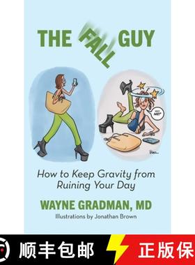 预订 The Fall Guy: How to Keep Gravity from Ruining Your Day [9798991319416]