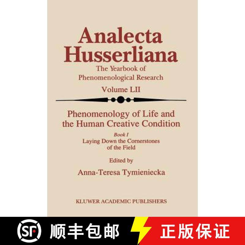【3-4周达】Phenomenology of Life and the Human Creative Condition: Book I Laying Down the Cornerstone... [9780792344452]