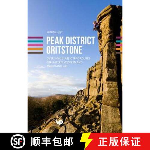 【3-4周达】Peak District Gritstone: Over 2,000 classic trad routes on eastern, western and moorland grit [9781911342007]
