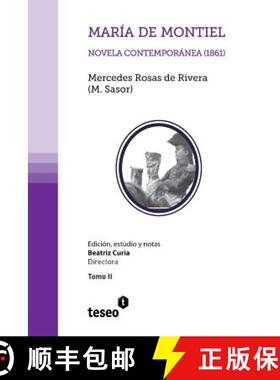 【3-4周达】María de Montiel: Novela contemporánea (1861) [9789871354559]