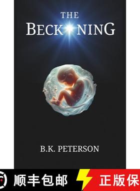 预订 The Beckoning: Logic. Will. Crumble. [9780692447512]