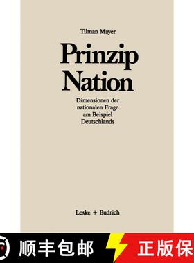 【3-4周达】Prinzip Nation : Dimensionen der nationalen Frage, dargestellt am Beispiel Deutschlands [9783810005465]