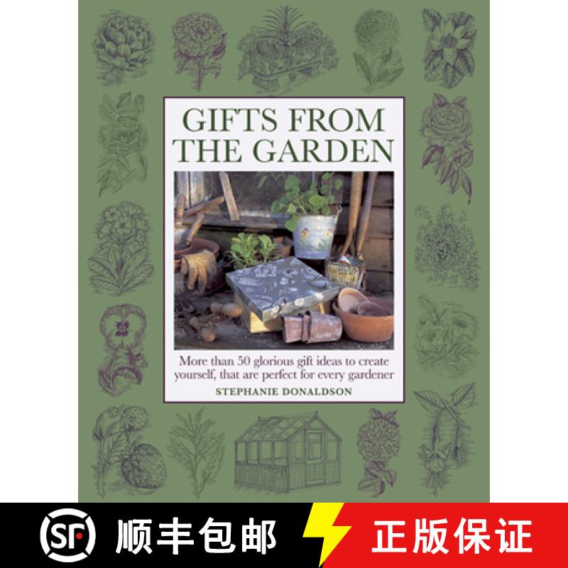 【2-3周达】Gifts from the Garden: More Than 50 Glorious Gifts and Ideas to Create Yourself, That are ... [9781908991157]