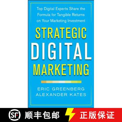 【3-4周达】Strategic Digital Marketing: Top Digital Experts Share the Formula for Tangible Returns on... [9780071819503]