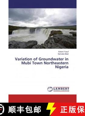 预订 Variation of Groundwater in Mubi Town Northeastern Nigeria [9786139922888]