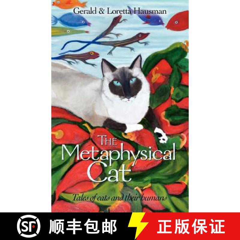 【3-4周达】The Metaphysical Cat: Tales of Cats and Their Humans [9781617203688]
