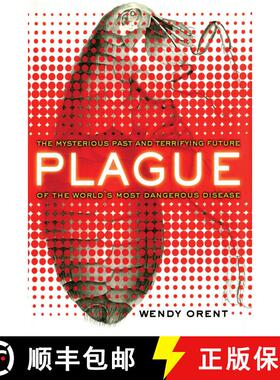 【3-4周达】Plague: The Mysterious Past and Terrifying Future of the World's Most Dangerous Disease [9781451695854]