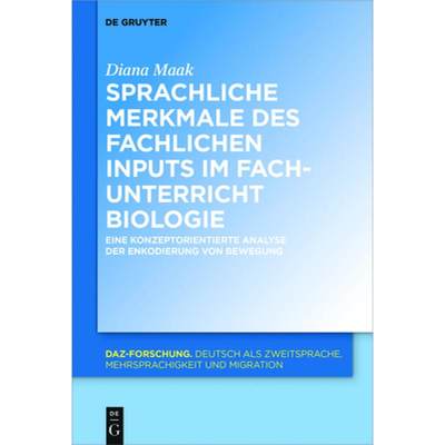 预订 Sprachliche Merkmale des fachlichen Inputs im Fachunterricht Biologie：Eine konzeptorientierte A... [9783110519730]