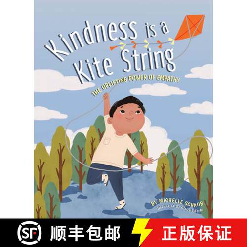 预订 精装 Kindness Is a Kite String: The Uplifting Power of Empathy [9781733035989]