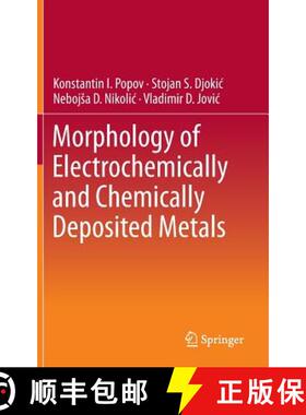 【3-4周达】Morphology of Electrochemically and Chemically Deposited Metals [9783319260716]