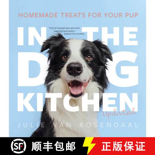 【3-4周达】In the Dog Kitchen: Homemade Treats for Your Pup; Updated [9781771514927]