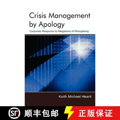 【3-4周达】Crisis Management By Apology : Corporate Response to Allegations of Wrongdoing [9780805837896]