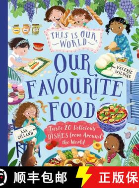 【3-4周达】This Is Our World Our Favourite Food : Taste 20 delicious dishes from around the world [9780753449820]
