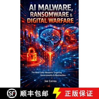 【3-4周达】AI Malware, Ransomware & Digital Warfare: The New Cyber Weapons Targeting Governments & Bu... [9798295598500]
