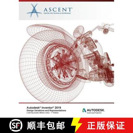 【3-4周达】Autodesk Inventor 2019: Design Variations and Representations (Mixed Units): Autodesk Auth... [9781947456358]