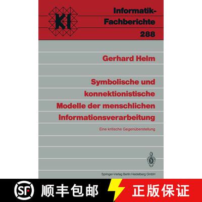 【3-4周达】Symbolische und konnektionistische Modelle der menschlichen Informationsverarbeitung : Ein... [9783540545750]