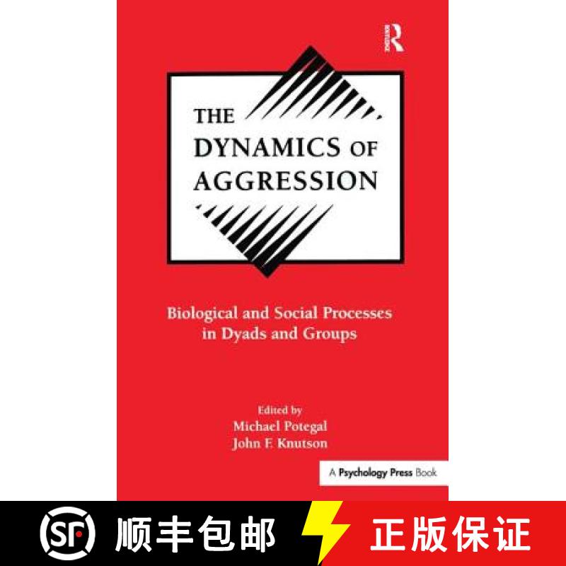 【3-4周达】The Dynamics of Aggression : Biological and Social Processes in Dyads and Groups [9781138997820]
