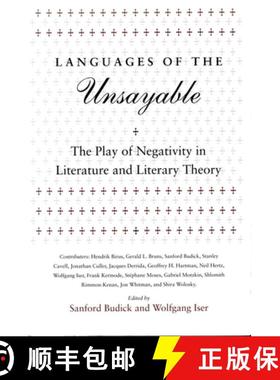 【3-4周达】不可言说的语言 Languages of the Unsayable: The Play of Negativity in Literature and Litera... [9780804724838]