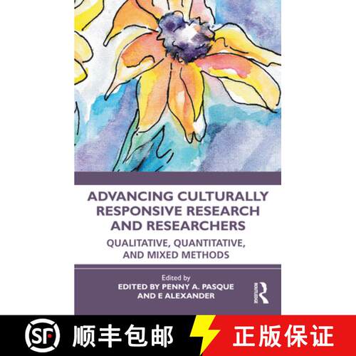 【3-4周达】Advancing Culturally Responsive Research and Researchers: Qualitative, Quantitative, and M... [9780367648626]