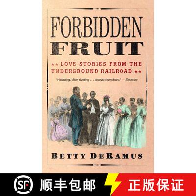 【3-4周达】Forbidden Fruit: Love Stories from the Underground Railroad [9780743482646]