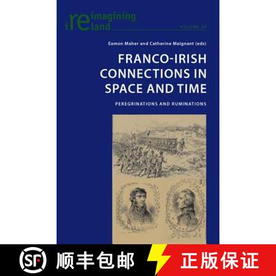预订 Franco-Irish Connections in Space and Time : Peregrinations and Ruminations [9783034308700]