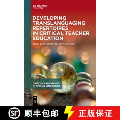 【3-4周达】精装 Developing Translanguaging Repertoires in Critical Teacher Education [9783110739183]