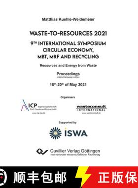 【3-4周达】Waste-to-Resources 2021. 9th International Symposium Circular Economy, MBT, MRF and Recycling [9783736975002]