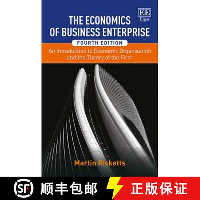 【3-4周达】Economics of Business Enterprise - An Introduction to Economic Organisation and the Theory... [9781785360923]