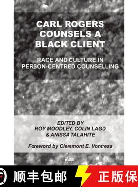 【3-4周达】Carl Rogers Counsels a Black Client: Race and Culture in Person-Centred Counselling [9781898059448]