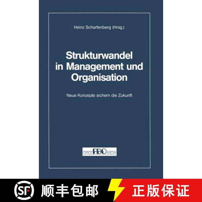【3-4周达】Strukturwandel in Management und Organisation : Neue Konzepte sichern die Zukunft [9783322871725]