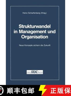【3-4周达】Strukturwandel in Management und Organisation : Neue Konzepte sichern die Zukunft [9783322871725]