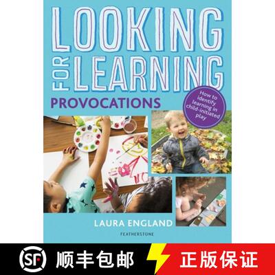 【3-4周达】Looking for Learning: Provocations: Creative ideas for incorporating provocations into all... [9781472963130]