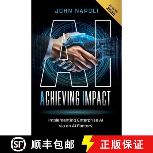 【3-4周达】AI: Achieving Impact: Implementing Enterprise AI Via an AI Factory [9798992747201]