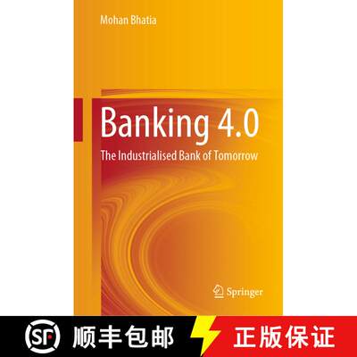 【3-4周达】精装 Banking 4.0: The Industrialised Bank of Tomorrow [9789811660689]