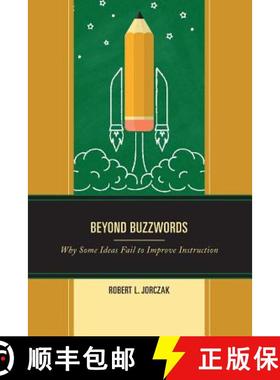 预订 Beyond Buzzwords : Why Some Ideas Fail to Improve Instruction [9781475834765]
