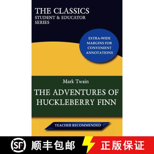 【3-4周达】The Adventures of Huckleberry Finn (the Classics: Student & Educator Series) [9780982910047]