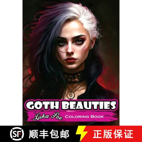【3-4周达】Goth Beauties Coloring Book: Explore the Dark and Mysterious Beauty of Goth Culture with O... [9788367484008]