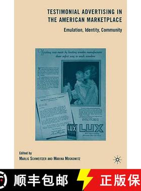 【3-4周达】Testimonial Advertising in the American Marketplace : Emulation, Identity, Community [9780230615601]