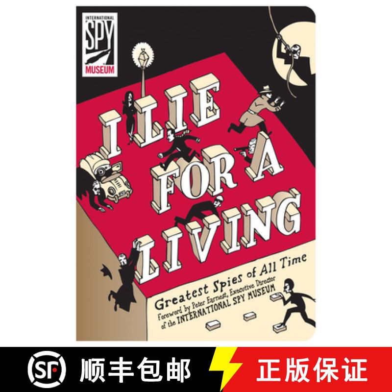 【3-4周达】I Lie for a Living: Greatest Spies of All Time [9780792253167]