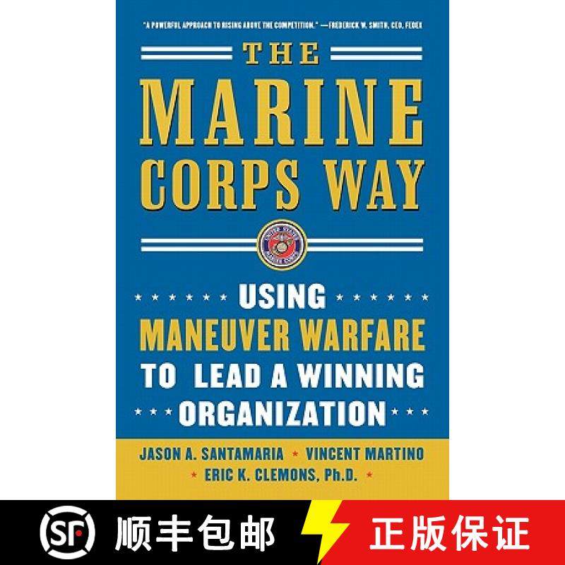 【3-4周达】The Marine Corps Way: Using Maneuver Warfare to Lead a Winning Organization: Using Maneuve... [9780071458832],书籍/杂志/报纸,经济管理类原版书,淘宝优惠券,粉丝福利购,淘宝优惠卷