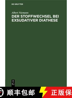 预订 Der Stoffwechsel Bei Exsudativer Diathese [9783112686430]