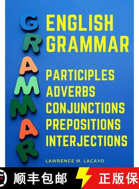 【3-4周达】English Grammar: Participles, Adverbs, Conjunctions, Prepositions, and Interjections [9781805475729]