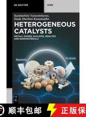 【3-4周达】Heterogeneous Catalysts: Metals, Oxides, Silicates, Zeolites and Nanomaterials [9783111316796]