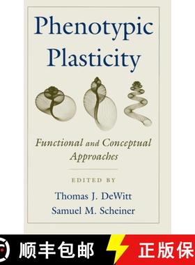 【3-4周达】Phenotypic Plasticity: Functional and Conceptual Approaches [9780195138962]