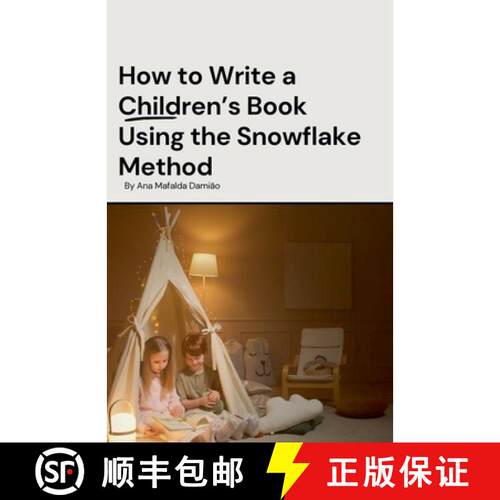 【3-4周达】How to Write a Children's Book Using the Snowflake Method [9798230162865]