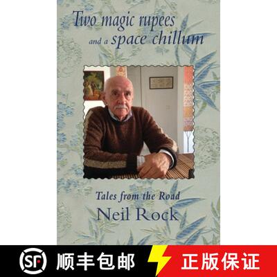 【3-4周达】Two Magic Rupees  and a Space Chillum: Post-colonial travels of a seminal British Rocker [9781887276252]