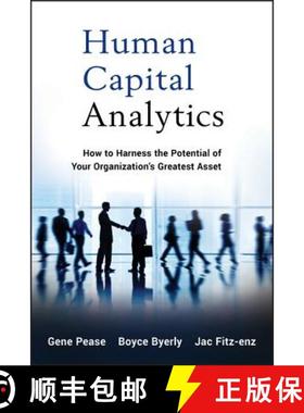 现货 Human Capital Analytics: How To Harness The Potential Of Your Organization'S Greatest Asset [Wil... [9781118466766]